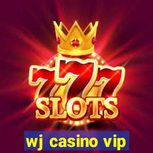 wj casino vip